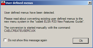 Figure 768:  This message informs you that user defined menus exist and needs to be converted.