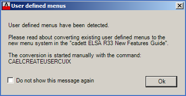 Figure 794:  This message informs you that user defined menus exist and needs to be converted.