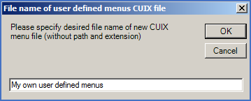 Figure 769:  Example of entered name for user defined menu file
