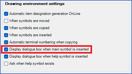 Figure 415:  The "Display dialogue box when main symbol is inserted" check-box