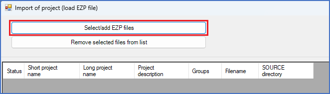 Figure 176:  The "Select/add EZP files" button is located in the upper left corner of the dialogue box.